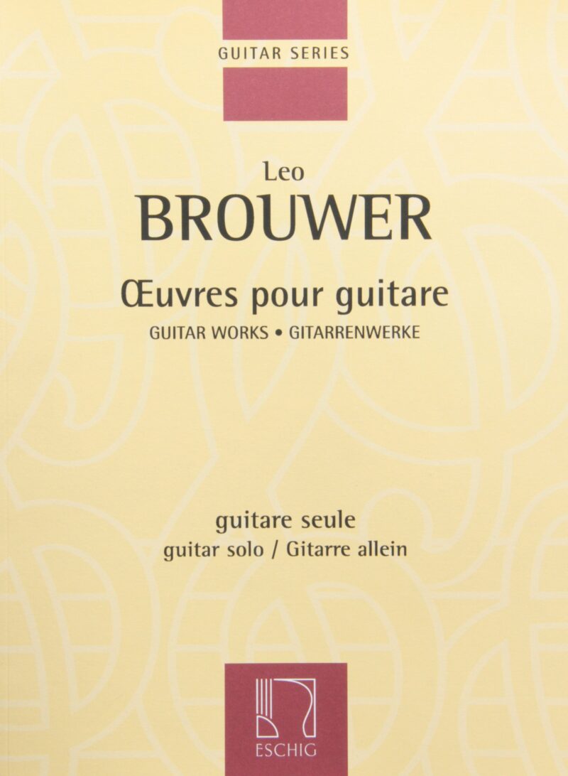 SOLOS GUITARRA GUITAR WORKS 1 LEO BROUWER ESCHIG