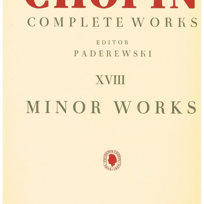 MINOR WORKS XVIII CHOPIN PADEREWSKI